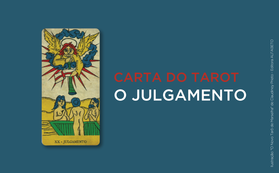 O Julgamento no Tarot - Carta e Significados  iQuilibrio