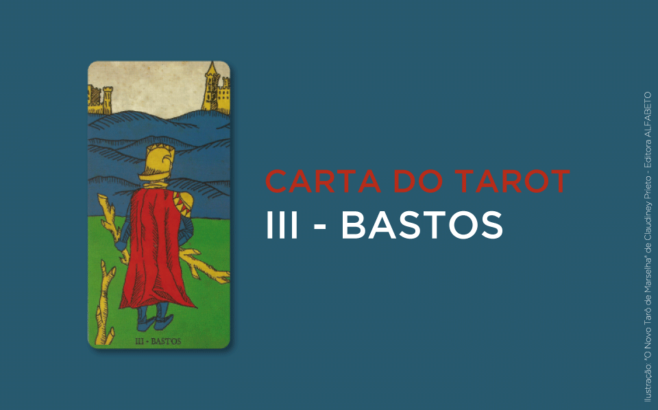 3 de Paus no Tarot - Significado da Carta  iQuilibrio