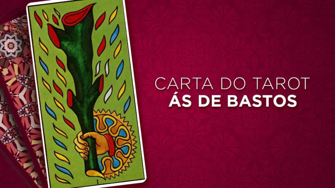 Ás de Paus No Tarot - Significado Da Carta | iQuilibrio